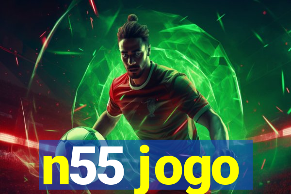 n55 jogo